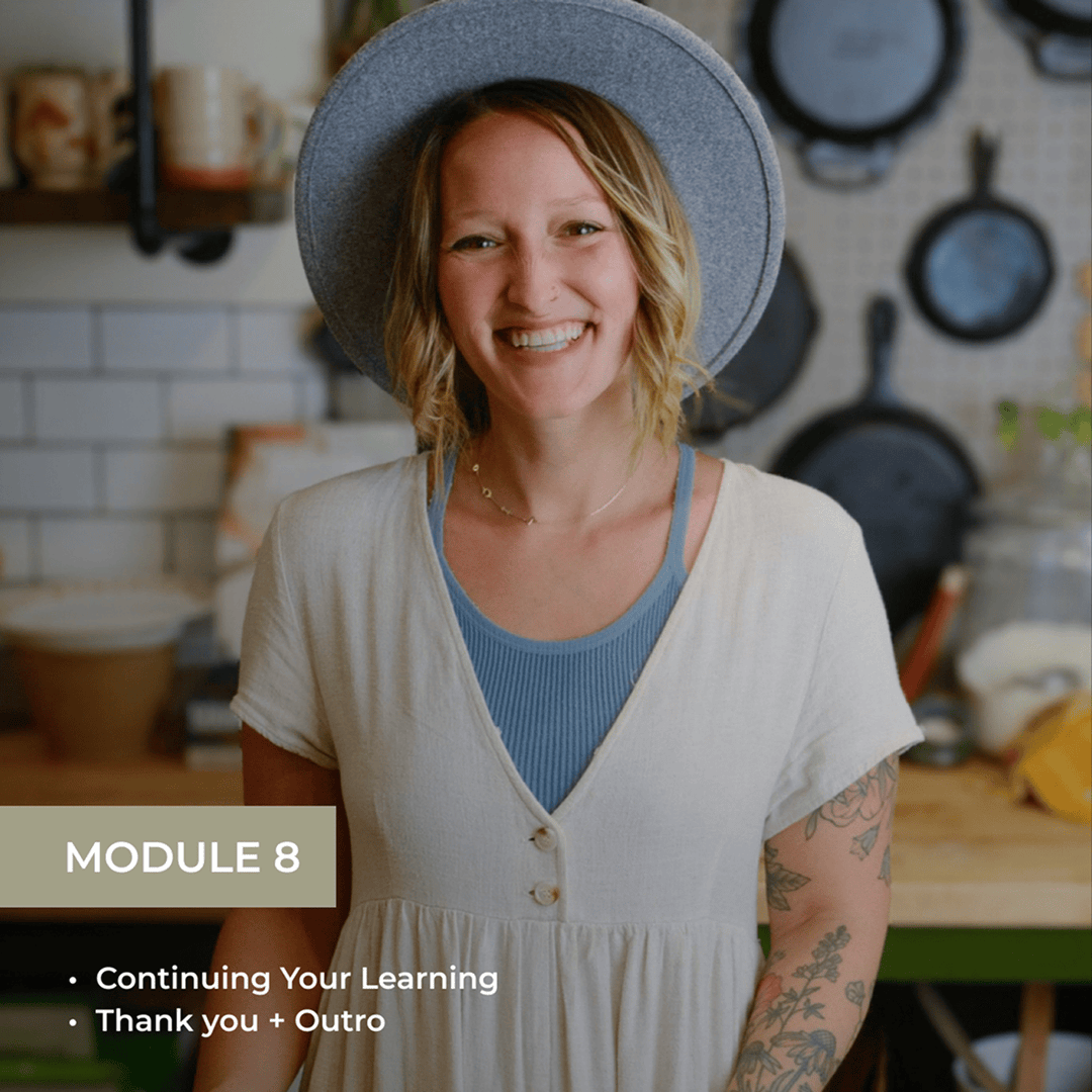 Module 8 showing a smiling woman in kitchen with topics: Continuing Your Learning, and Thank you + Outro.